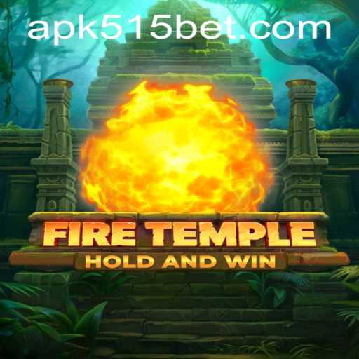 Exploring the Enchanting Realm of FireTemple and Navigating 515bet PH Login