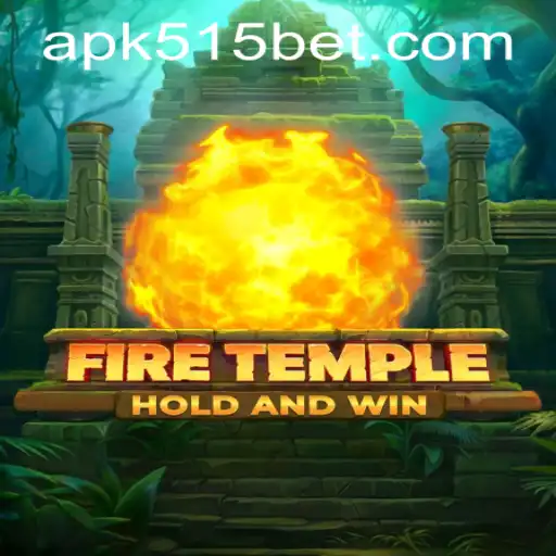 Exploring the Enchanting Realm of FireTemple and Navigating 515bet PH Login